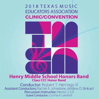 2018 Texas Music Educators Association (TMEA): Artie Henry Middle School Honors Band [Live] by Artie Henry Middle School Honors Band