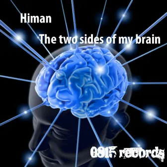 The Two Sides Of My Brain by Himan