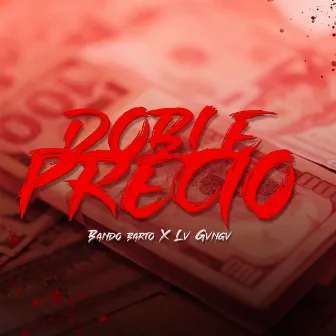 Doble Precio by Brvvo