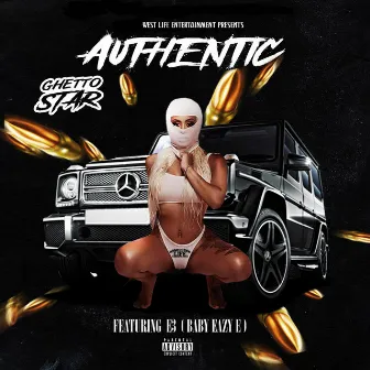 Authentic by Ghetto Star