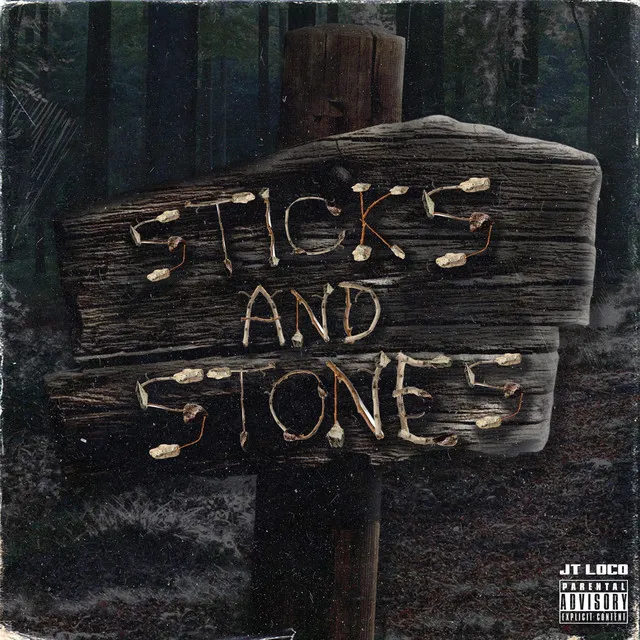 Sticks and Stones