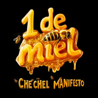 UNO DE MIEL by Chechel