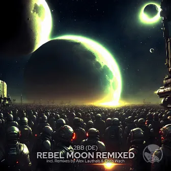 Rebel Moon Remixed by Alex Lauthals