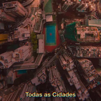 Todas as Cidades by Dody