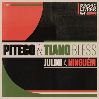 Julgo a Ninguém by Piteco