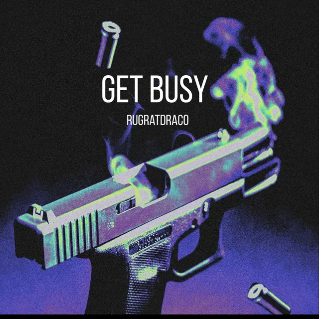 Get Busy