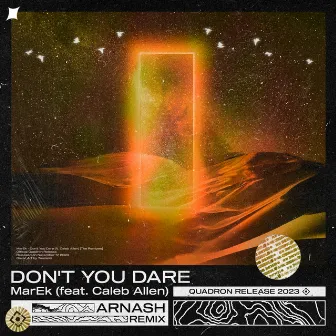 Don't You Dare (ARNASH Remix) by MarEk