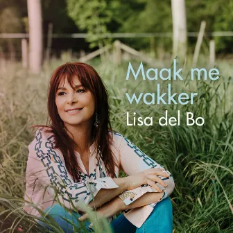 Maak me wakker by Lisa Del Bo