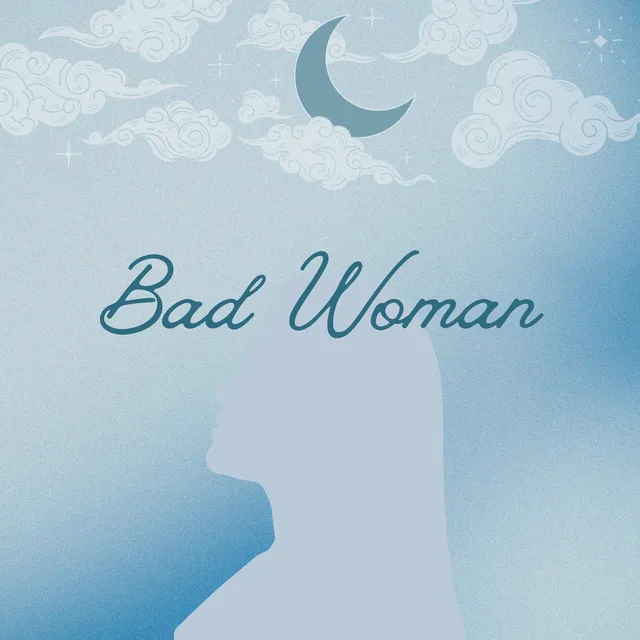 Bad Woman