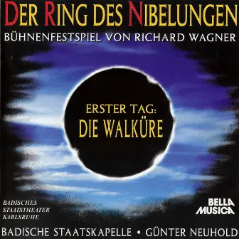 Wagner: Der Ring des Nibelungen, erster Tag - Die Walküre by Gunter Neuhold