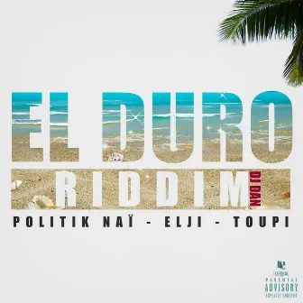 El Duro (DJ Dan Riddim) by Elji