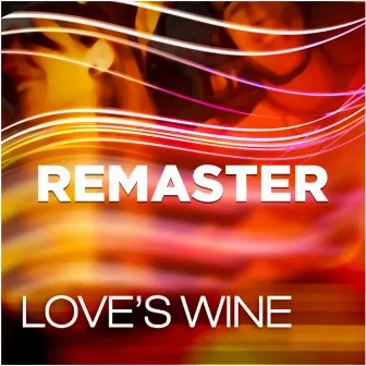 Love's Wine (Remaster 2021) by Jennifer Perryman