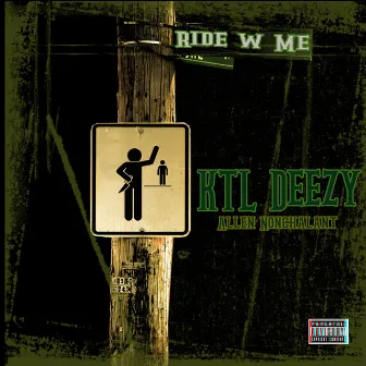 Ride W Me by KTL Deezy