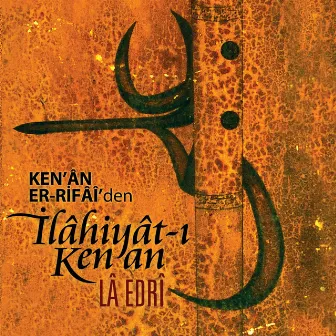 İlâhiyât-ı Ken'an, Vol. 1 by Lâ Edrî