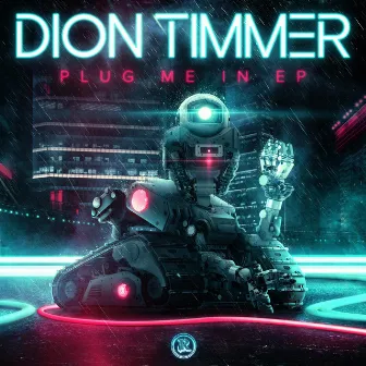 Plug Me In EP by Dion Timmer