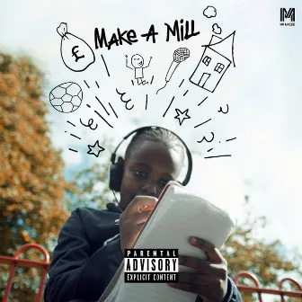 Make a Mill by Mr Macee