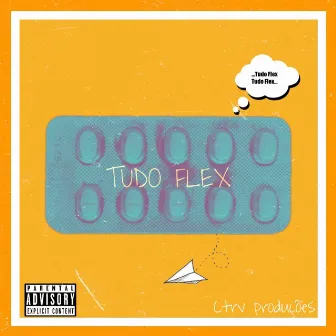 Tudo Flex by CTRL VENTO