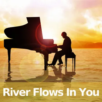 River Flows In You by River Flows In You