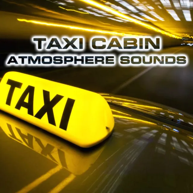 Relaxing Taxi Cabin Sound