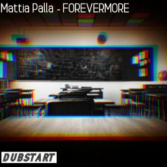 FOREVERMORE by Mattia Palla