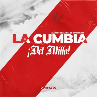 La Cumbia Del Millo (Remix) by Jortyz DJ