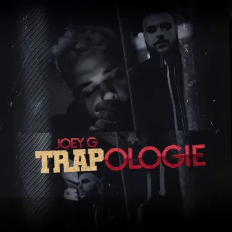 Trapologie by Joey G