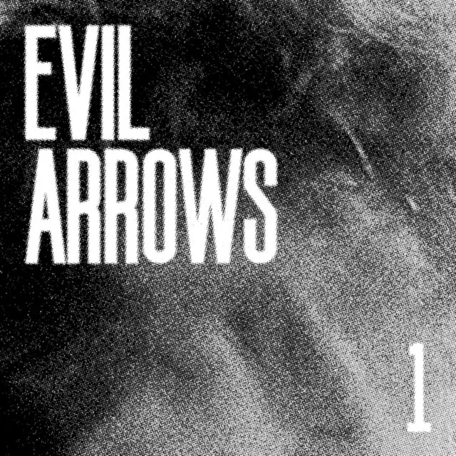 Evil Arrows EP 1