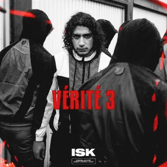 Vérité 3 by ISK