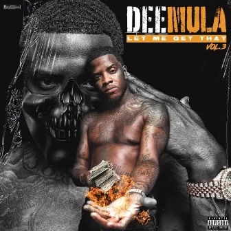 Let Me Get That Vol. 3 by Dee Mula