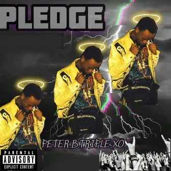 Pledge by Peter B Triple XO