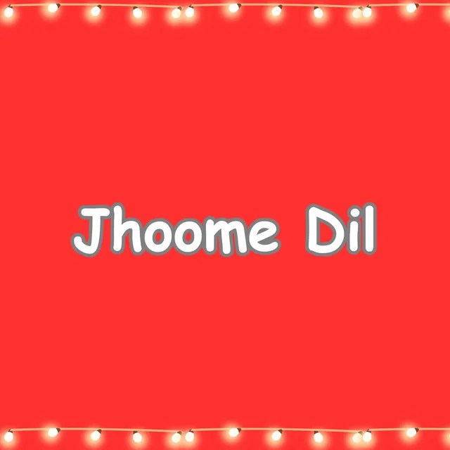 Jhoome Dil