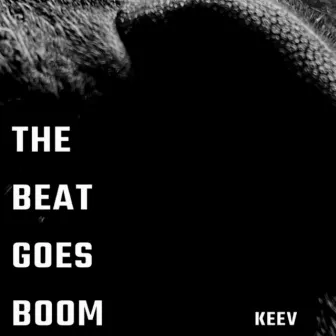 The Beat Goes Boom by KeeV