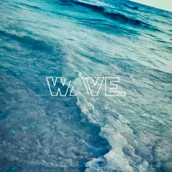 Wave. by Yusef.