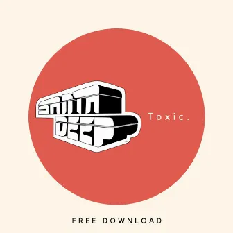 Toxic by Santa Deep