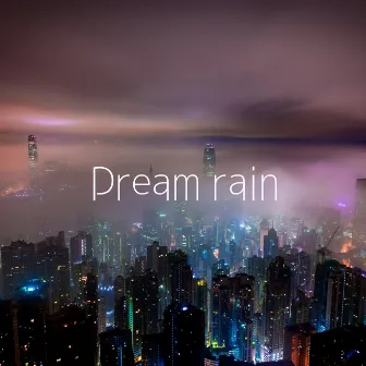 Dream rain by LITA