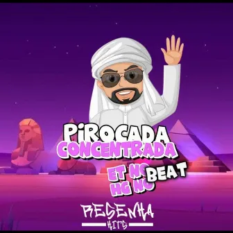 Pirocada Concentrada by ET NO BEAT