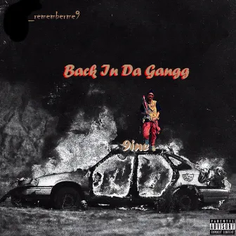 Back in Da Gangg by Real 9ine