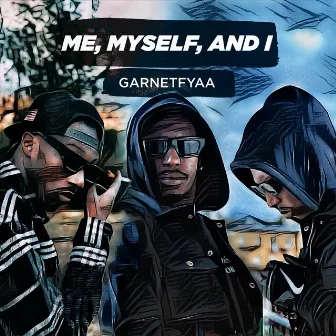 Me Myself & I (Live) by Garnetfyaa