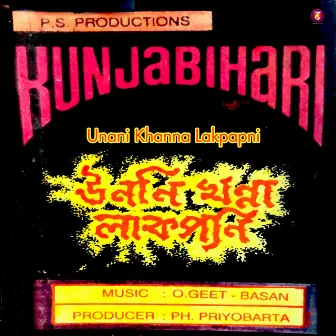 Unani Khanna Lakpapni (Original Motion Picture Soundtrack) by B Kunjabihari Sharma