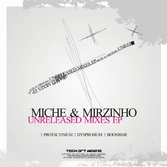 Unreleased Mixes EP by Miche & Mirzinho