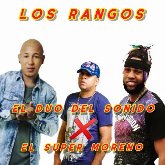 LOS RANGOS by El Duo Del Sonido