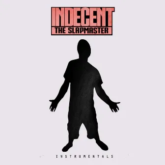 Hip Hop Instrumentals Vol. 2 by Indecent The Slapmaster