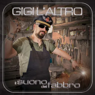 Il suono del fabbro by Gigi L'Altro