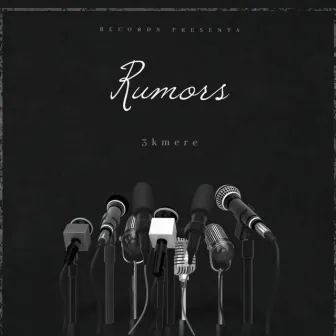 Rumors by 3kmere