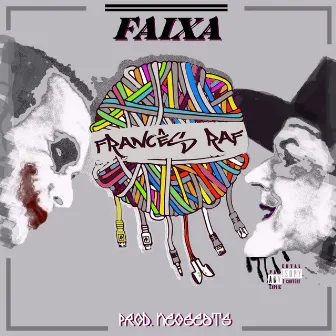 Faixa by R.A.F Francês