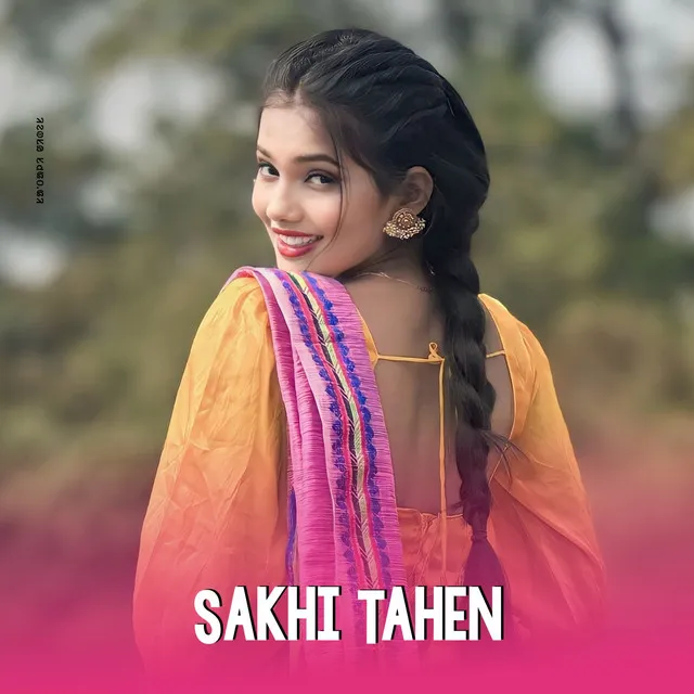 Sakhi Tahen