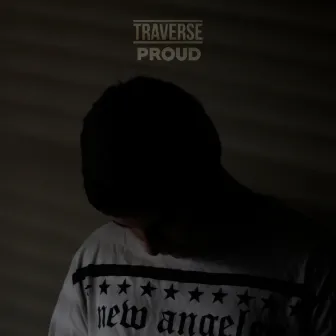 Proud by Traverse