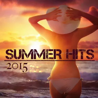 Summer Hits 2015 - 30 Lounge Chill Out Music & Songs of Summer by Sexy Summer Café Ibiza