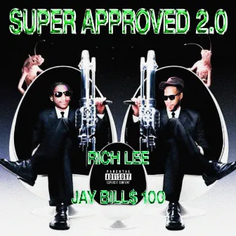 Super Approved 2.0 by JAY BILL$ 100