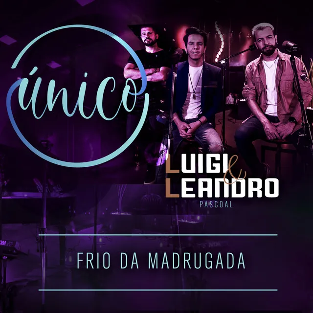 Único: Frio da Madrugada